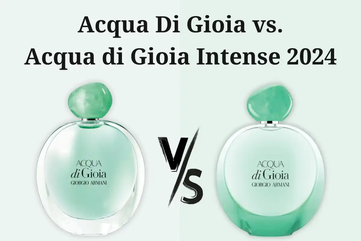 So Sánh Nước Hoa Acqua Di Giò Cho Nữ - Gioia vs Gioia Intense