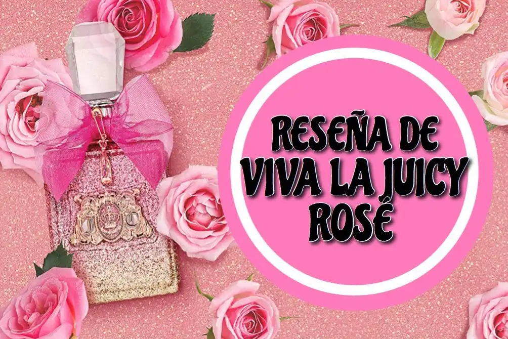 Review Nước Hoa Juicy Couture Viva La Juicy Rose