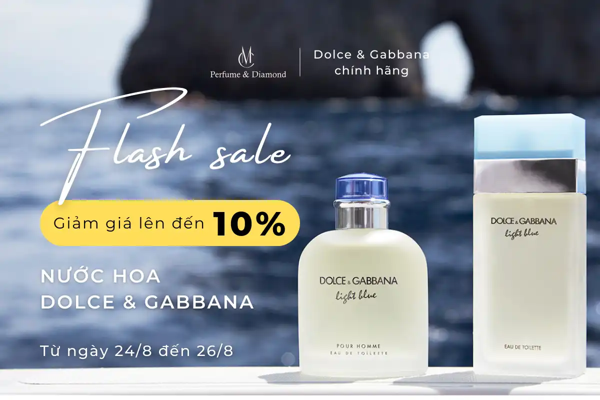 Flash Sale Cuối Tháng 8! Giảm Giá Lên Đến 10% Toàn Bộ Nước Hoa Dolce & Gabbana Chính Hãng Tại MC Perfume